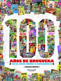 100 AÑOS DE BRUGUERA | 9788466638166 | GUIRAL CONTI, ANTONIO | Llibreria Online de Banyoles | Comprar llibres en català i castellà online