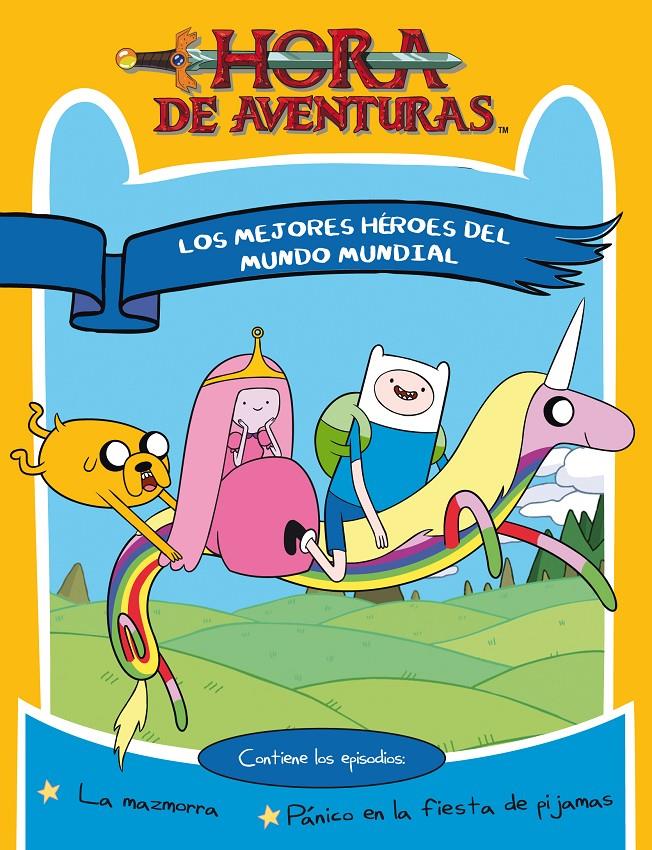 HORA DE AVENTURAS. LOS MEJORES HÉROES DEL MUNDO | 9788437224992 | TURNER BROADCASTING SYSTEM EUROPE LIMITED | Llibreria Online de Banyoles | Comprar llibres en català i castellà online