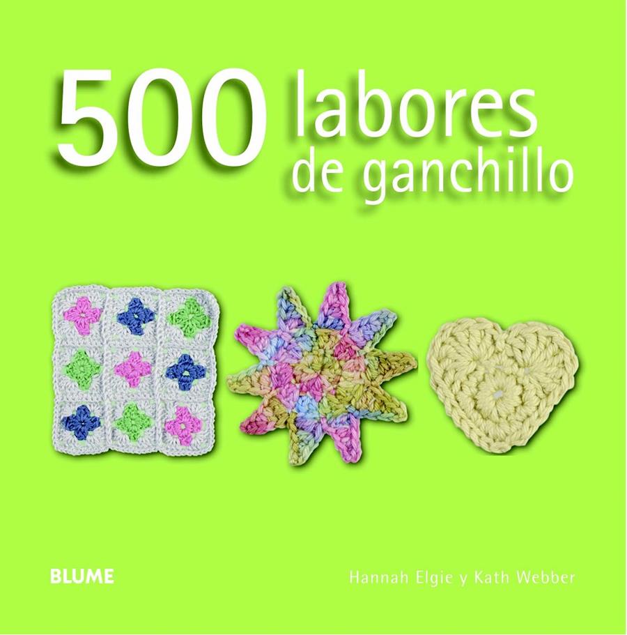 500 LABORES DE GANCHILLO | 9788415317593 | ELGIE, HANNAH/WEBBER, KATH | Llibreria Online de Banyoles | Comprar llibres en català i castellà online