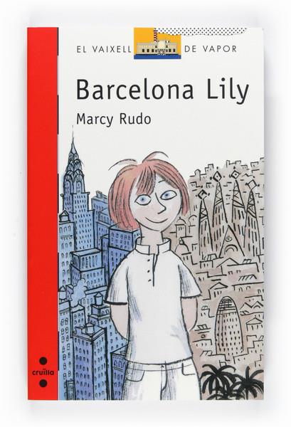 BARCELONA LILY | 9788466126953 | RUDO, MARCY | Llibreria Online de Banyoles | Comprar llibres en català i castellà online