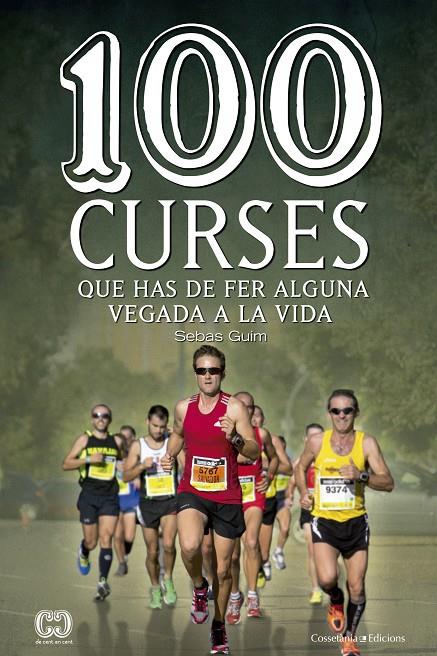 100 CURSES QUE HAS DE FER ALGUNA VEGADA A LA VIDA | 9788490343876 | GUIM LASTRAS, SEBAS | Llibreria Online de Banyoles | Comprar llibres en català i castellà online