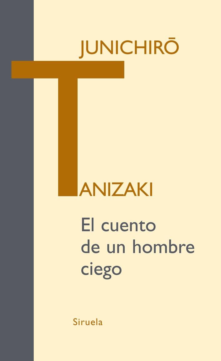 CUENTO DE UN HOMBRE CIEGO,EL (292) | 9788498413595 | ANIZAKI,JUNICHIRO | Llibreria L'Altell - Llibreria Online de Banyoles | Comprar llibres en català i castellà online - Llibreria de Girona