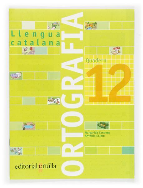 Q. ORTOGRAFIA LLENGUA CATALANA 12 | 9788466110990 | CANONGE, MARGARIDA / COLOM, ANTONIA | Llibreria Online de Banyoles | Comprar llibres en català i castellà online