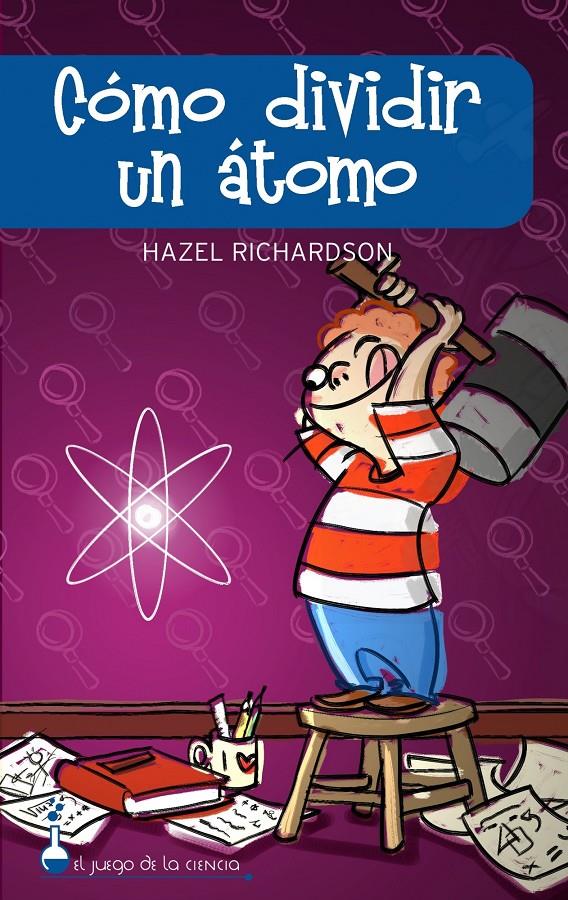 COMO DIVIDIR UN ATOMO | 9788497543248 | RICHARDSON, ARNOLD | Llibreria Online de Banyoles | Comprar llibres en català i castellà online