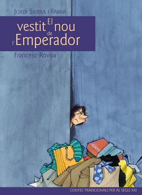 VESTIT NOU DE L’EMPERADOR, EL | 9788468306070 | JORDI SIERRA I FABRA | Llibreria Online de Banyoles | Comprar llibres en català i castellà online