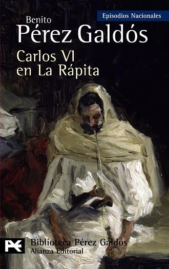 CARLOS VI EN LA RÁPITA | 9788420662817 | PÉREZ GALDÓS, BENITO | Llibreria Online de Banyoles | Comprar llibres en català i castellà online