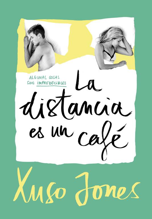 LA DISTANCIA ES UN CAFÉ (COFFEE LOVE 3) | 9788490437896 | JONES, XUSO | Llibreria Online de Banyoles | Comprar llibres en català i castellà online