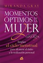 MOMENTOS ÓPTIMOS DE LA MUJER | 9788484453567 | GRAY, MIRANDA | Llibreria Online de Banyoles | Comprar llibres en català i castellà online