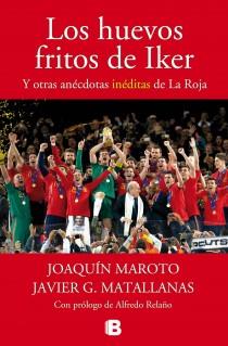 LOS HUEVOS FRITOS DE IKER | 9788440696458 | MAROTO, JOAQUÍN/G. MATALLANAS, JAVIER | Llibreria Online de Banyoles | Comprar llibres en català i castellà online