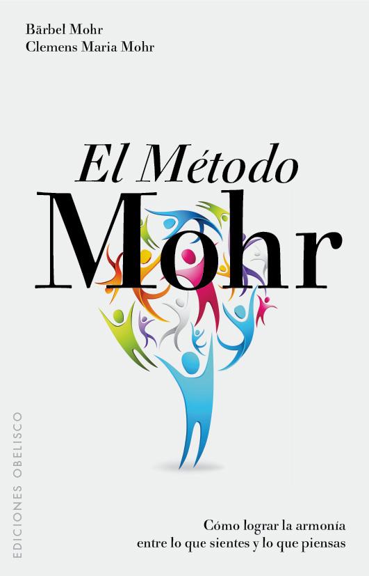 METODO MOHR, EL | 9788497777377 | MOHR, BARBEL | Llibreria Online de Banyoles | Comprar llibres en català i castellà online