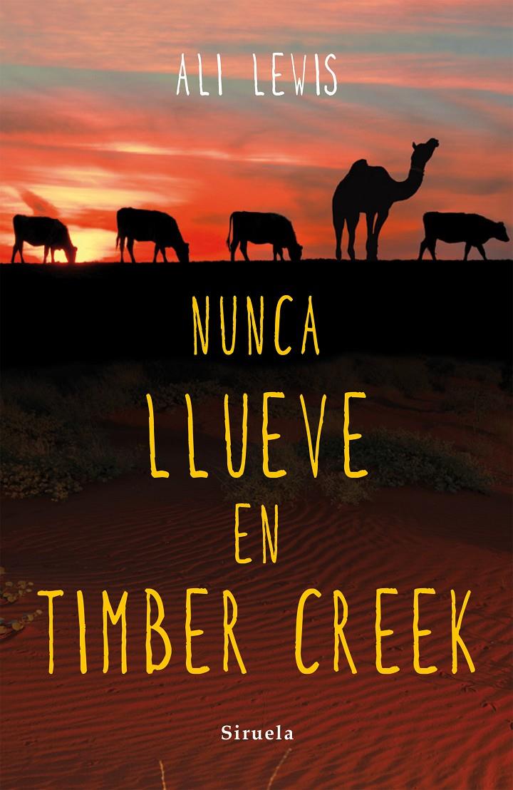 NUNCA LLUEVE EN TIMBER CREEK | 9788416280490 | LEWIS, ALI | Llibreria L'Altell - Llibreria Online de Banyoles | Comprar llibres en català i castellà online - Llibreria de Girona