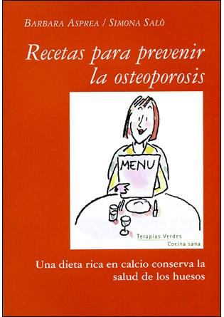 RECETAS PARA PREVENIR LA OSTEOPO | 9788496707573 | SALO, SIMONA | Llibreria Online de Banyoles | Comprar llibres en català i castellà online