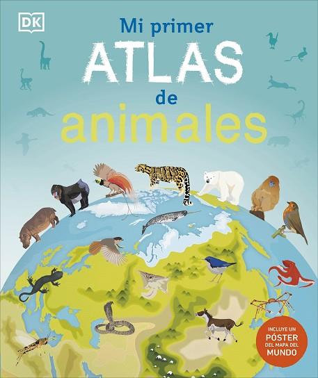 MI PRIMER ATLAS DE ANIMALES | 9780241702727 | DK | Llibreria Online de Banyoles | Comprar llibres en català i castellà online