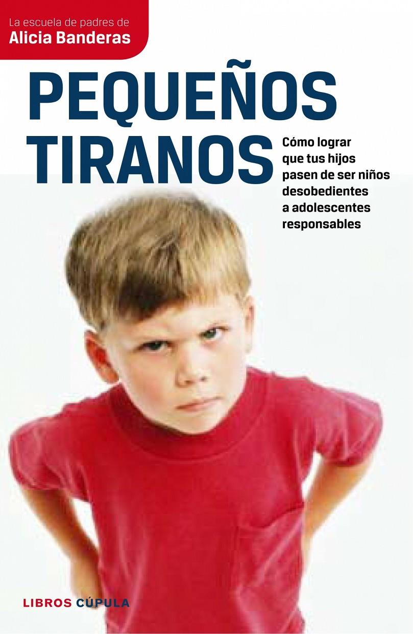 PEQUEÑOS TIRANOS | 9788448067694 | BANDERAS,ALICIA | Llibreria Online de Banyoles | Comprar llibres en català i castellà online