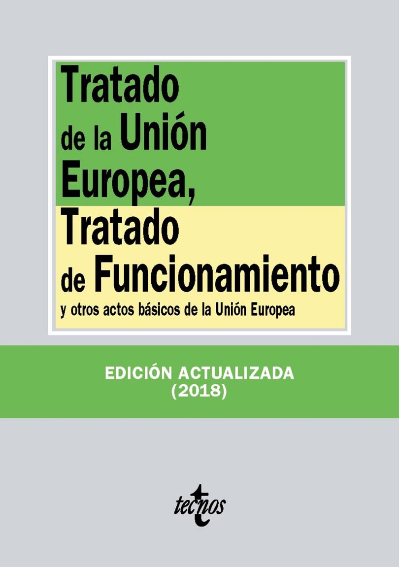 TRATADO DE LA UNIÓN EUROPEA, TRATADO DE FUNCIONAMIENTO Y OTROS ACTOS BÁSICOS DE LA UNIÓN EUROPEA | 9788430975136 | EDITORIAL TECNOS | Llibreria L'Altell - Llibreria Online de Banyoles | Comprar llibres en català i castellà online - Llibreria de Girona