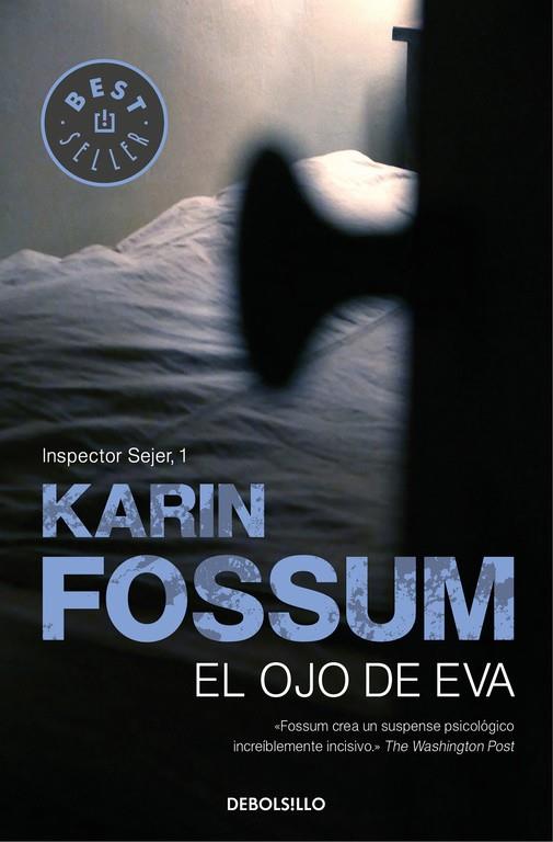 EL OJO DE EVA (INSPECTOR SEJER 1) | 9788499083506 | KARIN FOSSUM | Llibreria Online de Banyoles | Comprar llibres en català i castellà online