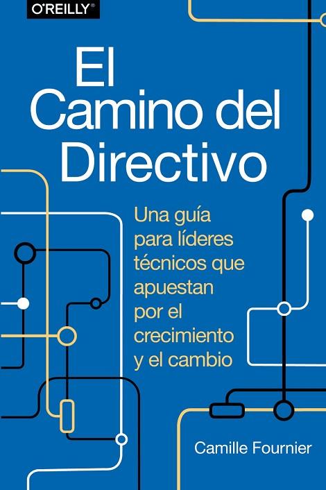 CAMINO DEL DIRECTIVO, EL | 9788441548879 | FOURNIER, CAMILLE | Llibreria Online de Banyoles | Comprar llibres en català i castellà online