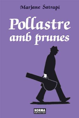 POLLASTRE EN PRUNES | 9788498479553 | SATRAPI MARJANE | Llibreria Online de Banyoles | Comprar llibres en català i castellà online