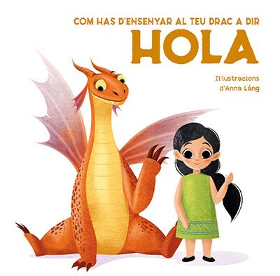 COM HAS D'ENSENYAR AL TEU DRAC A DIR HOLA VVKIDS) | 9788468272313 | FORNASARI, ELEONORA | Llibreria Online de Banyoles | Comprar llibres en català i castellà online