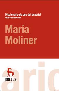 DICCIONARIO DEL USO ESPAÑOL MARIA MOLINER. EDICION ABREVIADA | 9788424935757 | MOLINER RUIZ, MARIA | Llibreria L'Altell - Llibreria Online de Banyoles | Comprar llibres en català i castellà online - Llibreria de Girona