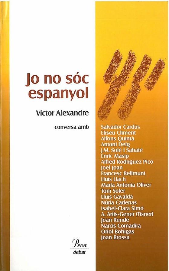 JO NO SÓC ESPANYOL | 9788492549627 | ALEXANDRE, VICTOR | Llibreria L'Altell - Llibreria Online de Banyoles | Comprar llibres en català i castellà online - Llibreria de Girona