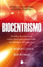 BIOCENTRISMO: UN CAMINO HACIA EL CONOCIMIENTO INTERIOR | 9788478088072 | LANZA, ROBERTO  | Llibreria Online de Banyoles | Comprar llibres en català i castellà online