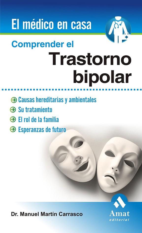 COMPRENDER EL TRASTORNO BIPOLAR | 9788497357265 | MARTIN CARRASCO, MANUEL | Llibreria Online de Banyoles | Comprar llibres en català i castellà online