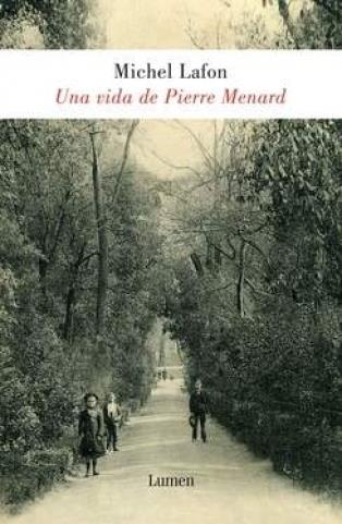 VIDA DE PIERRE MENARD, UNA | 97884264187916 | LAFON, MICHEL | Llibreria Online de Banyoles | Comprar llibres en català i castellà online