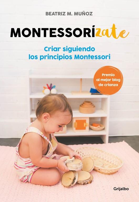 MONTESSORÍZATE | 9788416895625 | BEATRIZ M. MUÑOZ | Llibreria Online de Banyoles | Comprar llibres en català i castellà online