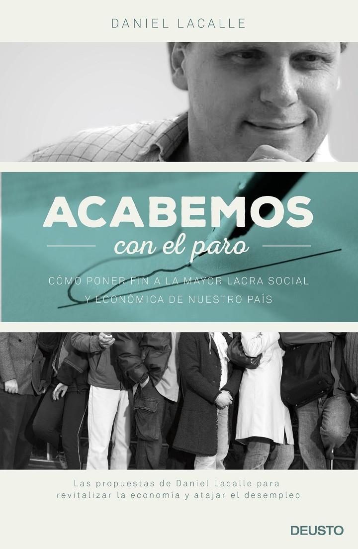 ACABEMOS CON EL PARO | 9788423420728 | DANIEL LACALLE | Llibreria Online de Banyoles | Comprar llibres en català i castellà online