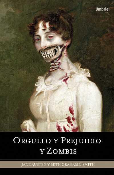 ORGULLO Y PREJUICIO Y ZOMBIS | 9788489367715 | AUSTEN,JANE Y GRAHAME-SMITH,SETH | Llibreria Online de Banyoles | Comprar llibres en català i castellà online