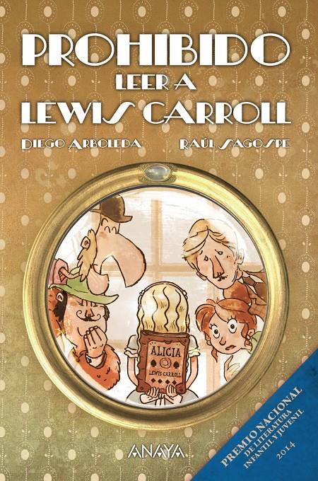 PROHIBIDO LEER A LEWIS CARROLL | 9788467864106 | ARBOLEDA, DIEGO | Llibreria Online de Banyoles | Comprar llibres en català i castellà online