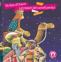 ELS REIS D'ORIENT I EL MISTERI DEL CAMELL PERDUT - RÚSTICA | 9788447930470 | BOHER FRIGOLA, JOAN | Llibreria Online de Banyoles | Comprar llibres en català i castellà online