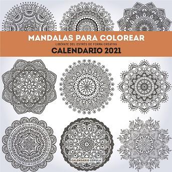 CALENDARIO MANDALAS PARA COLOREAR 2021 | 9788448027711 | AA. VV. | Llibreria Online de Banyoles | Comprar llibres en català i castellà online