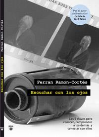 ESCUCHAR CON LOS OJOS | 9788492981434 | RAMON-CORTES MUNTANER, FERRAN | Llibreria Online de Banyoles | Comprar llibres en català i castellà online