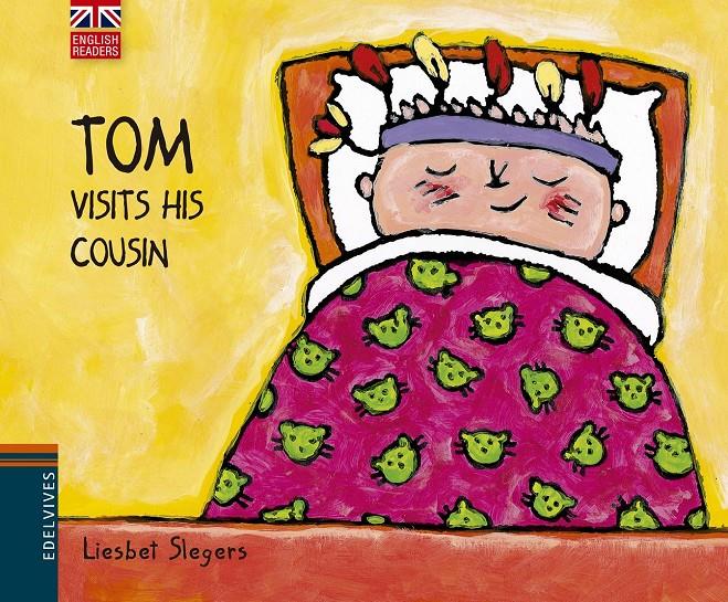 TOM VISITS HIS COUSIN | 9788426394569 | LIESBET SLEGERS | Llibreria Online de Banyoles | Comprar llibres en català i castellà online