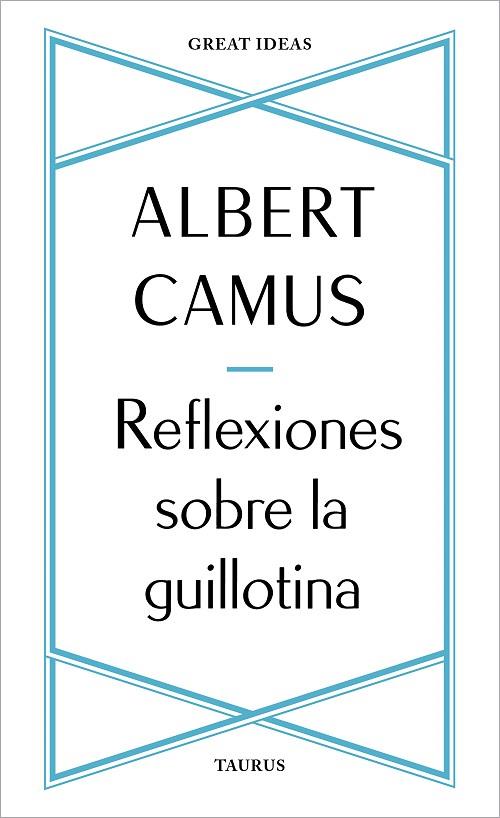 REFLEXIONES SOBRE LA GUILLOTINA | 9788430625901 | CAMUS, ALBERT | Llibreria L'Altell - Llibreria Online de Banyoles | Comprar llibres en català i castellà online - Llibreria de Girona