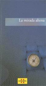 MIRADA ALIENA, LA | 9788439386278 | FONT I GAROLERA (DIR.), JAUME | Llibreria Online de Banyoles | Comprar llibres en català i castellà online