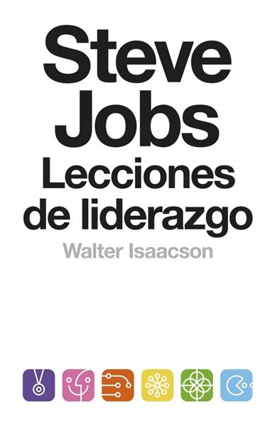 STEVE JOBS. LECCIONES DE LIDERAZGO | 9788499924168 | ISAACSON,WALTER | Llibreria Online de Banyoles | Comprar llibres en català i castellà online