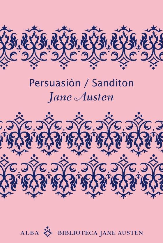 PERSUACIÓN / SANDITION | 9788484287056 | AUSTEN, JANE | Llibreria L'Altell - Llibreria Online de Banyoles | Comprar llibres en català i castellà online - Llibreria de Girona