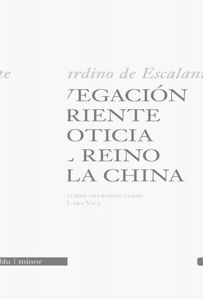 NAVEGACION A ORIENTE Y NOTICIA DEL REINO DE LA CHINA | 9788496968592 | ESCALANTE, BERNARDINO DE | Llibreria Online de Banyoles | Comprar llibres en català i castellà online