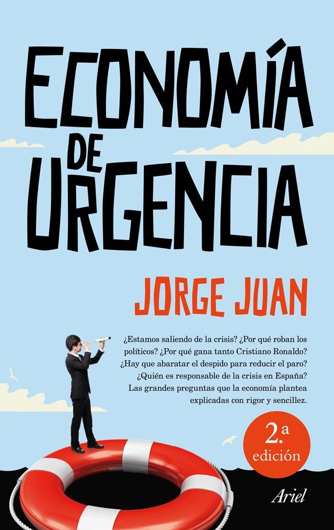 ECONOMÍA DE URGENCIA | 9788434409934 | JORGE JUAN | Llibreria L'Altell - Llibreria Online de Banyoles | Comprar llibres en català i castellà online - Llibreria de Girona