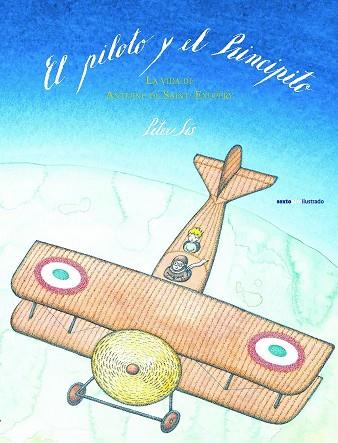 EL PILOTO Y EL PRINCIPITO | 9788415601678 | SÍS, PETER | Llibreria Online de Banyoles | Comprar llibres en català i castellà online