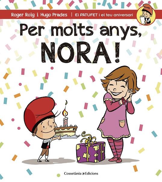 PER MOLTS ANYS, NORA! | 9788490345092 | ROIG CÉSAR, ROGER | Llibreria Online de Banyoles | Comprar llibres en català i castellà online