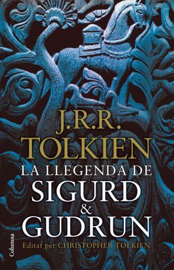 LLEGENDA DE SIGURD & GUDRÚN, LA | 9788466411165 | TOLKIEN, JRR | Llibreria L'Altell - Llibreria Online de Banyoles | Comprar llibres en català i castellà online - Llibreria de Girona