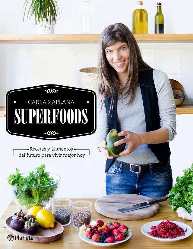 SUPERFOODS | 9788408149507 | ZAPLANA, CARLA | Llibreria L'Altell - Llibreria Online de Banyoles | Comprar llibres en català i castellà online - Llibreria de Girona