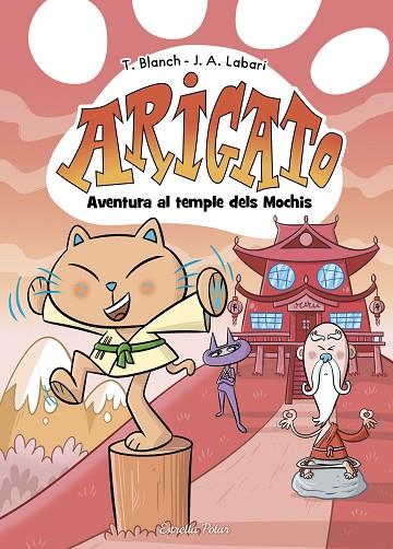 ARIGATO 3. AVENTURA AL TEMPLE DELS MOCHIS | 9788413899039 | BLANCH, TERESA | Llibreria Online de Banyoles | Comprar llibres en català i castellà online