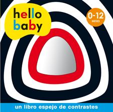 HELLO BABY - LIBRO ESPEJO | 9788424645465 | Llibreria L'Altell - Llibreria Online de Banyoles | Comprar llibres en català i castellà online - Llibreria de Girona