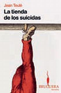 TIENDA DE LOS SUICIDAS, LA | 9788402420541 | TEULE, JEAN | Llibreria Online de Banyoles | Comprar llibres en català i castellà online