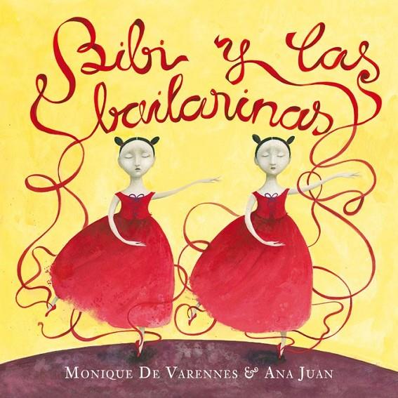 BIBI Y LAS BAILARINAS | 9788420473079 | VARENNES, MONIQUE DE / JUAN, ANA | Llibreria Online de Banyoles | Comprar llibres en català i castellà online